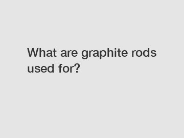 What are graphite rods used for?